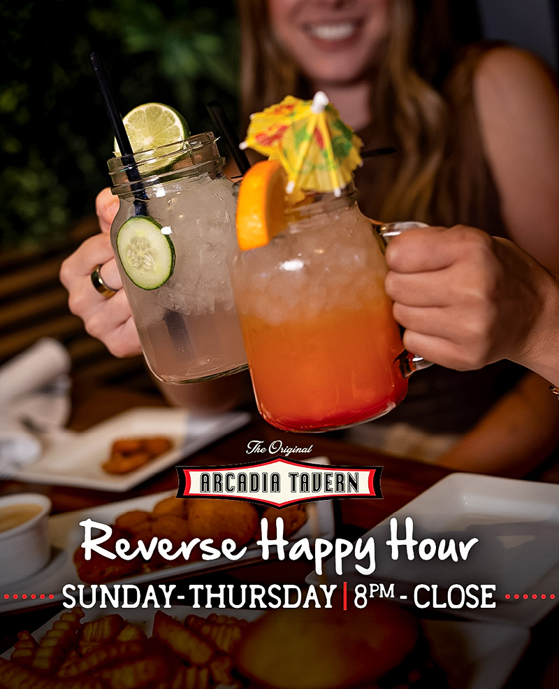Arcadia Reverse Happy Hour
